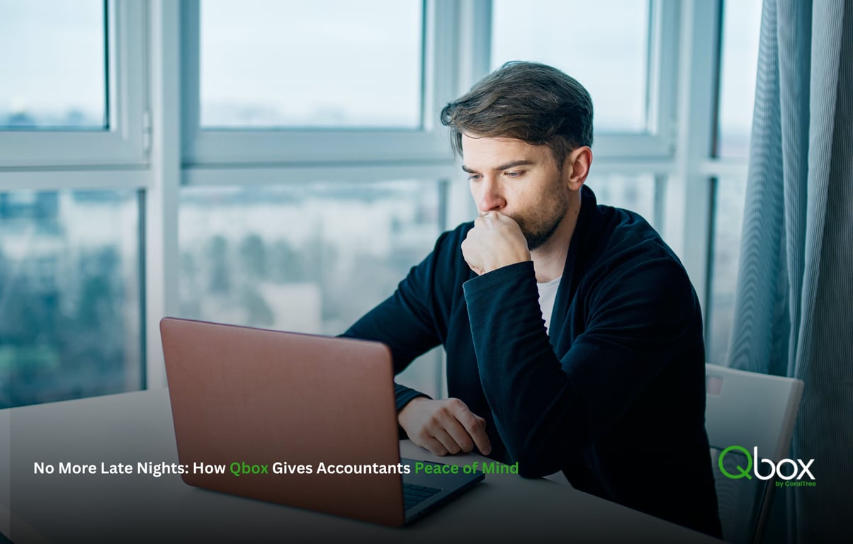 No More Late Nights: How Qbox Gives Accountants Peace of Mind