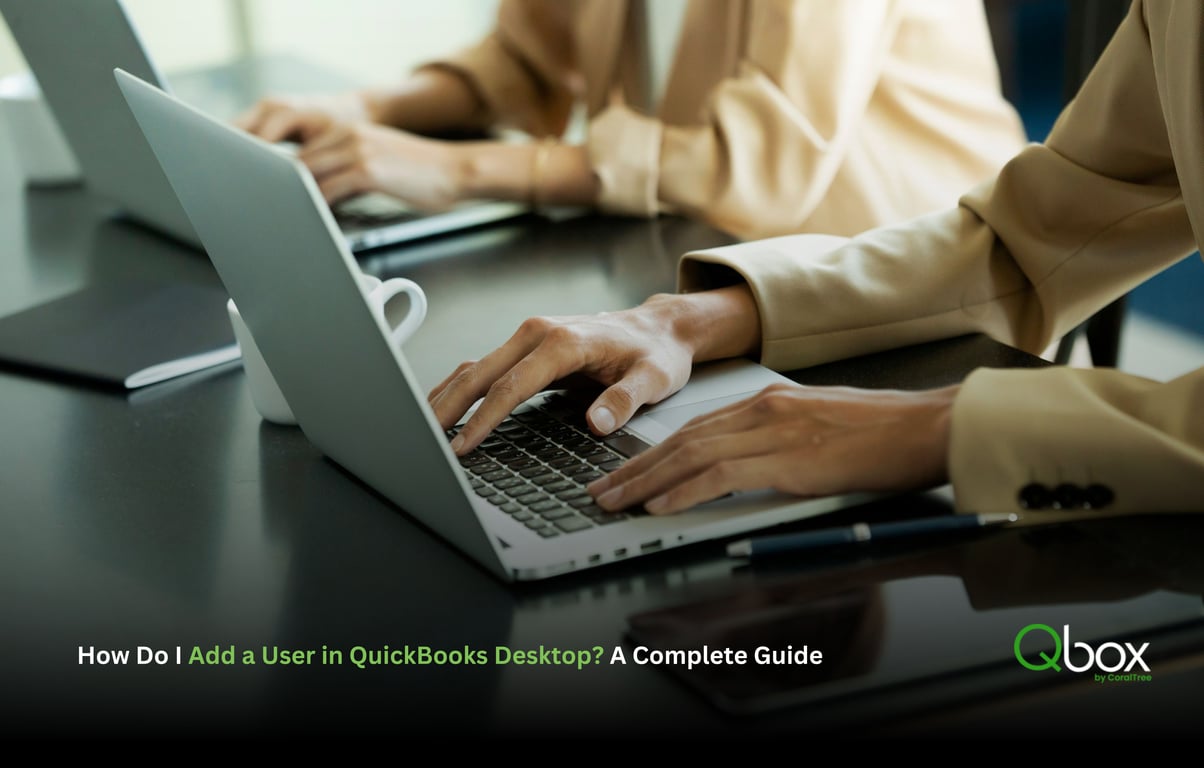 How Do I Add a User in QuickBooks Desktop? A Complete Guide