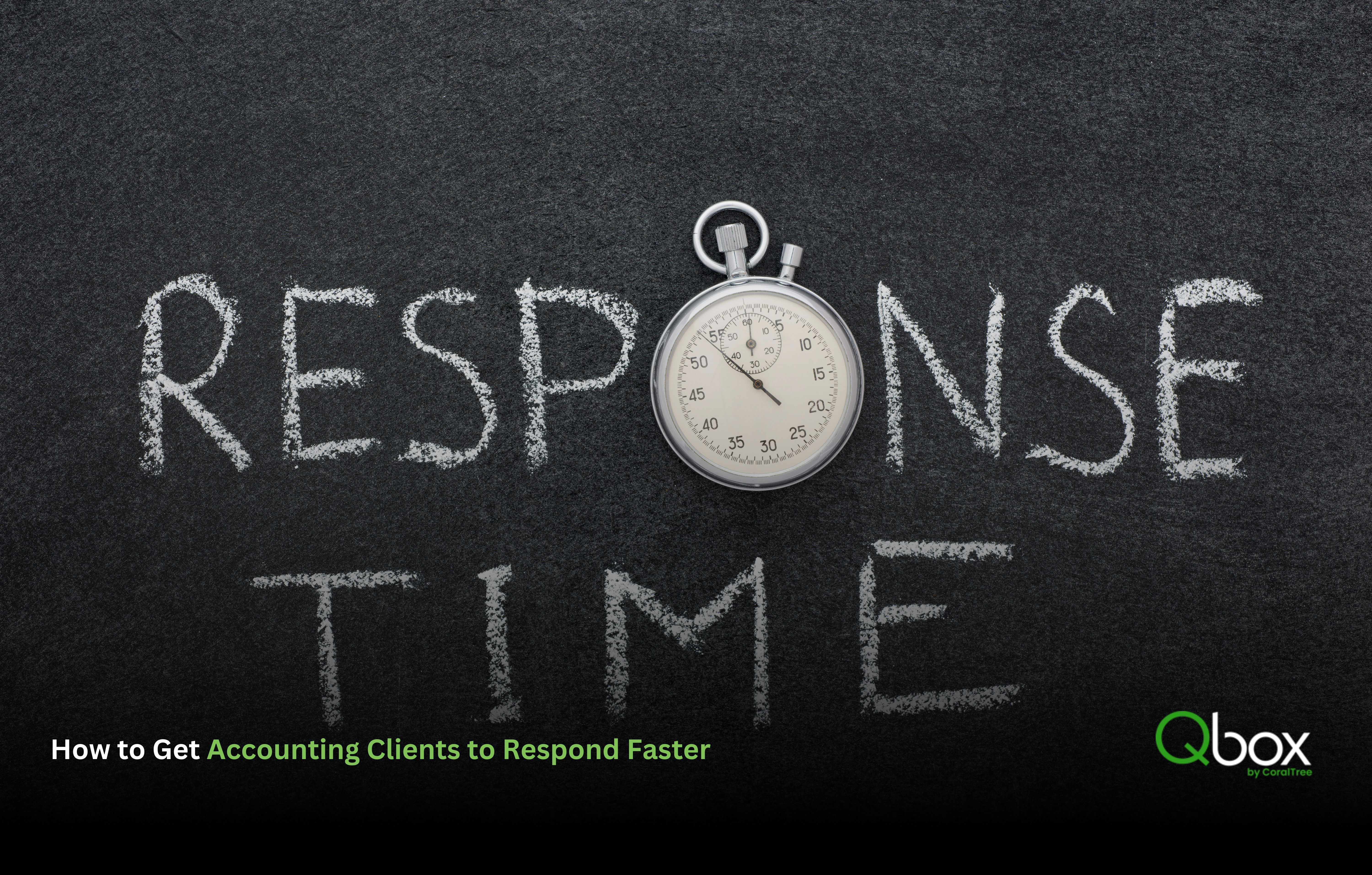How to Get Accounting Clients to Respond Faster