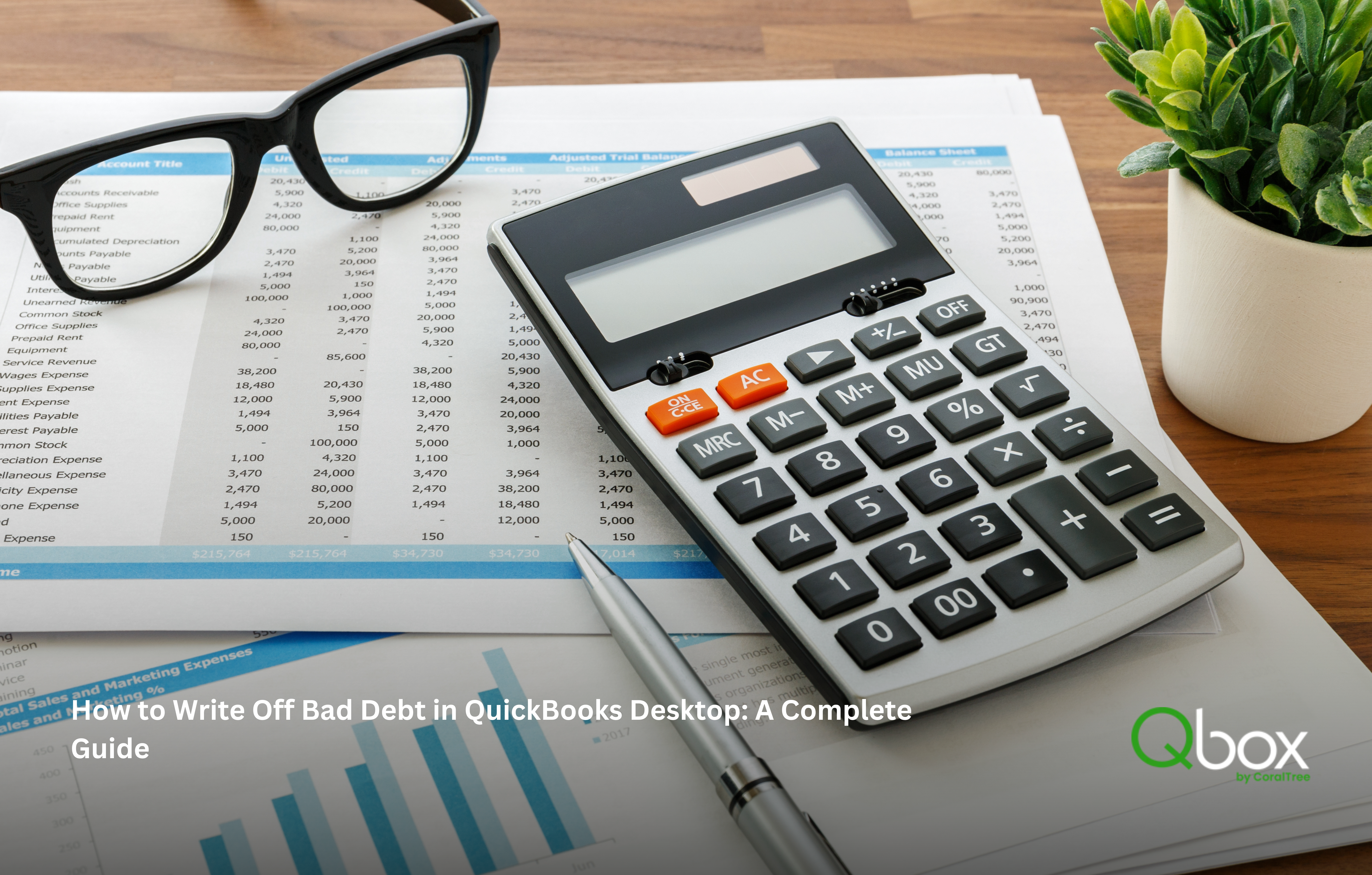 How to Write Off Bad Debt in QuickBooks Desktop: A Complete Guide
