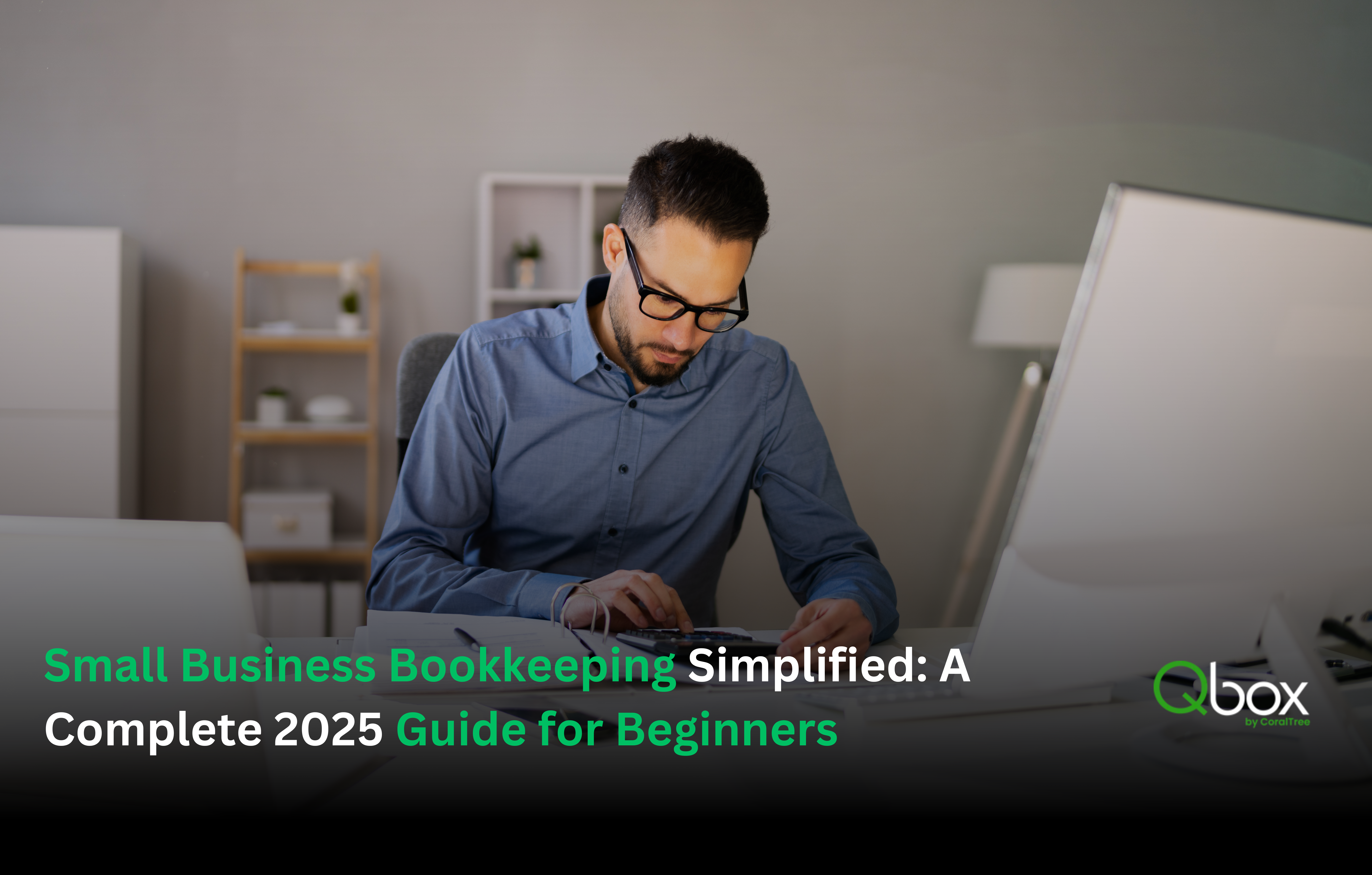 Small Business Bookkeeping Simplified: A Complete 2025