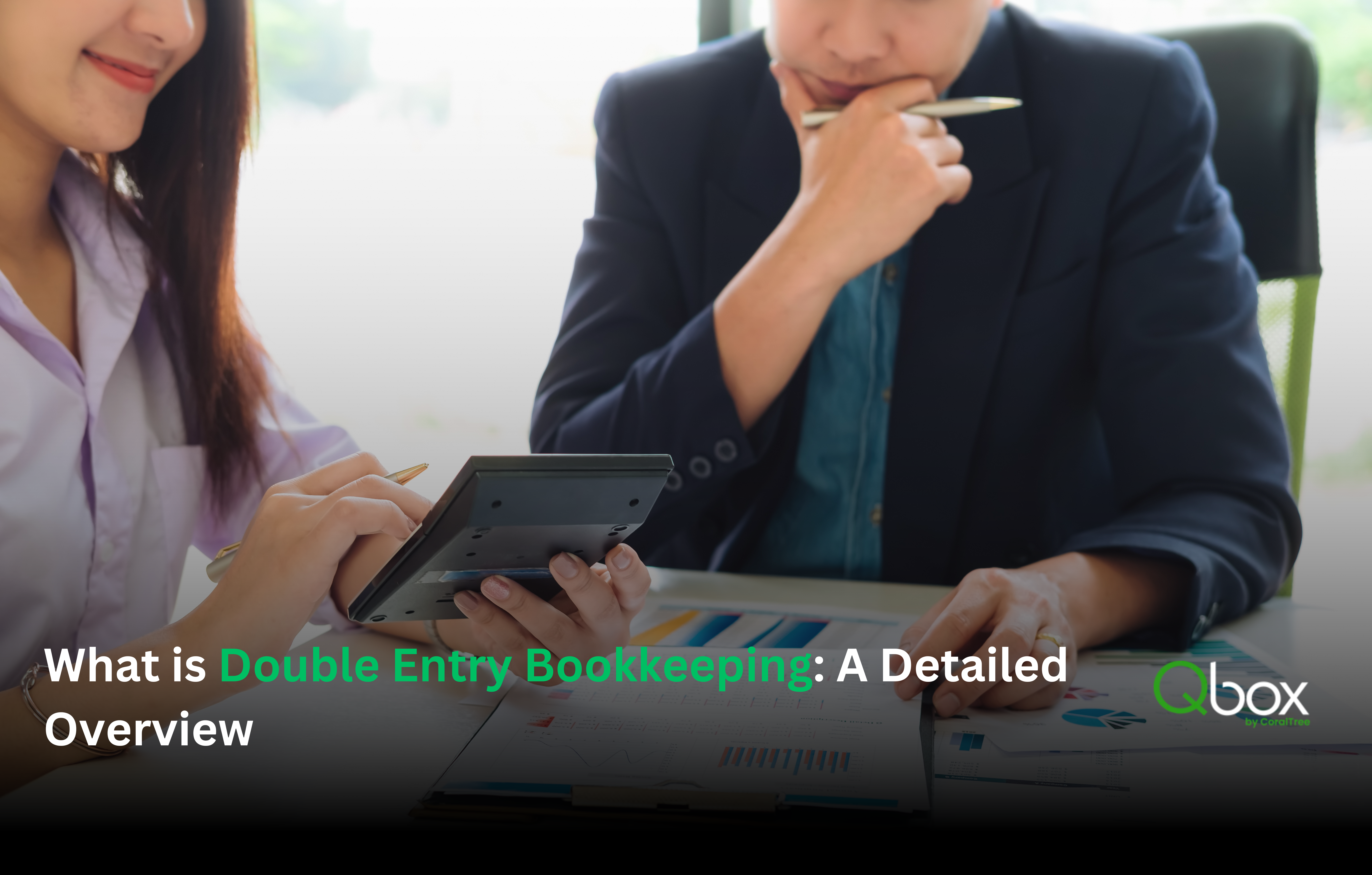 What is Double Entry Bookkeeping: A Detailed Overview