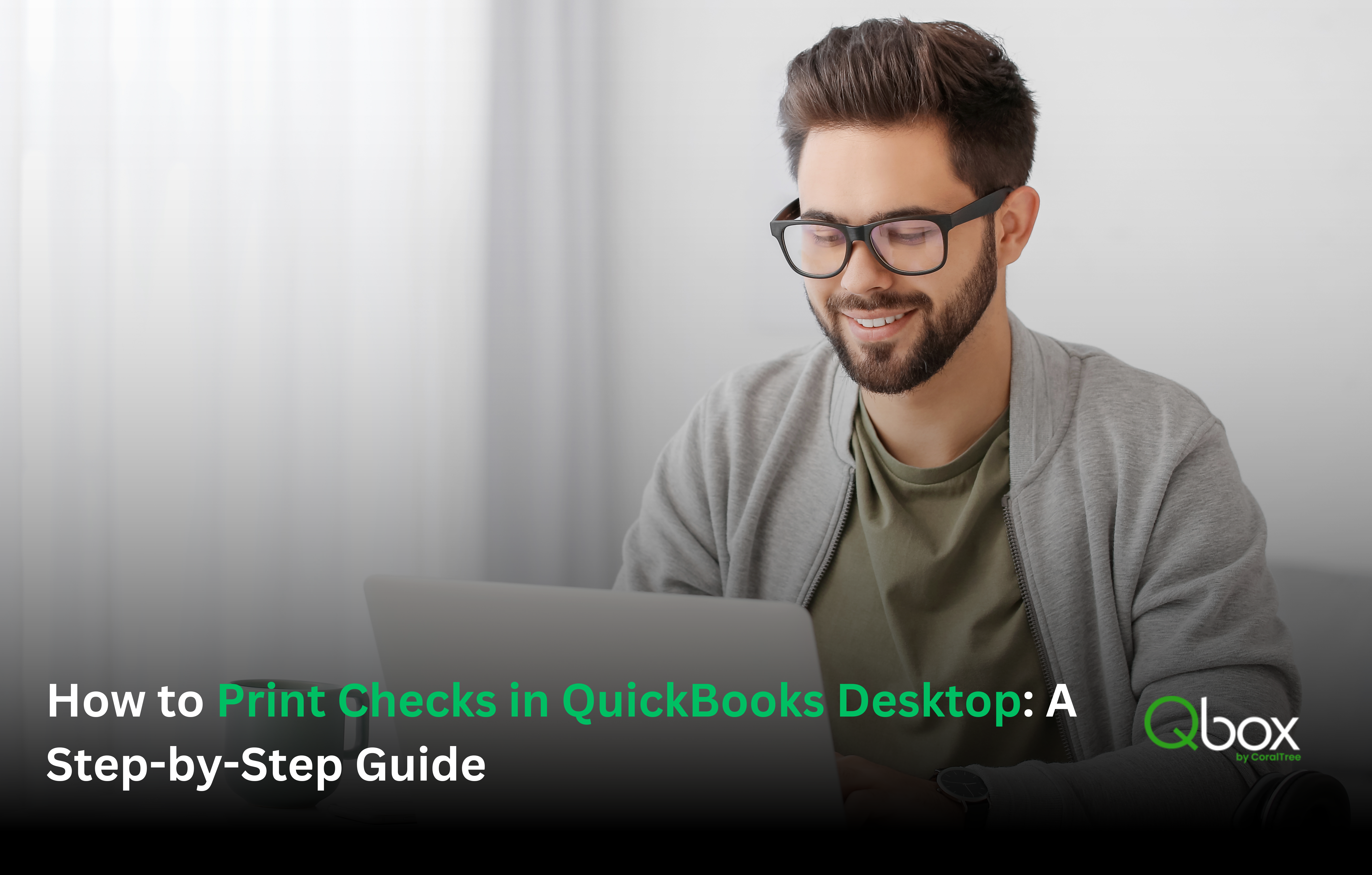 How to Print Checks in QuickBooks Desktop: A Step-by-Step Guide
