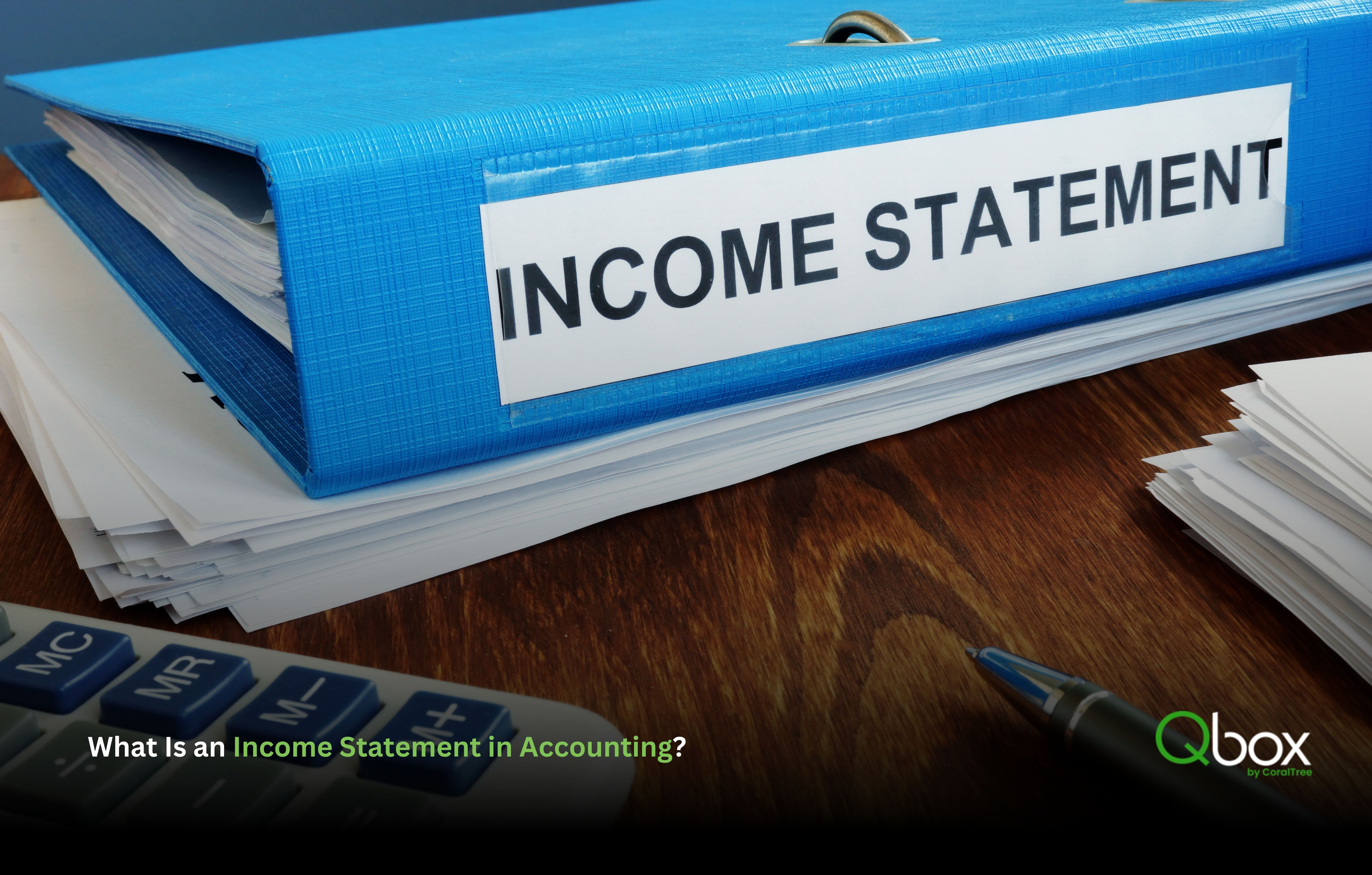 What Is an Income Statement in Accounting?